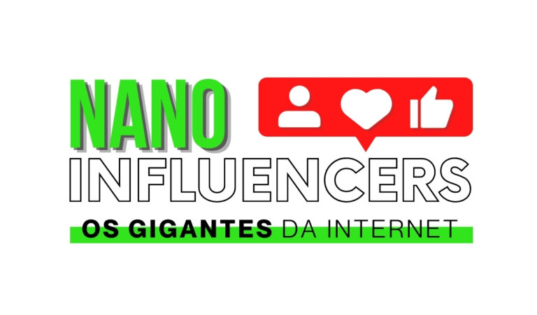 Nano Influencers – Os gigantes da internet